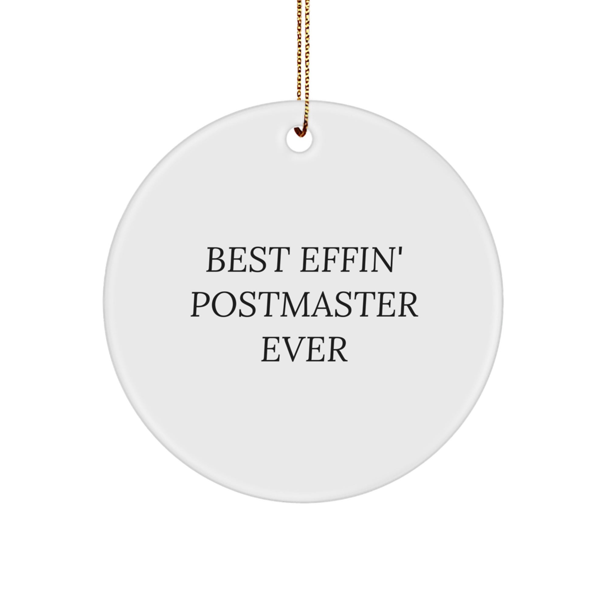 Funny Gifts from Friends and Family - 'Best Effin' Postmaster Ever' Circle Ornament for Christmas, Postmaster Appreciation, Post Office Decor - Image 1