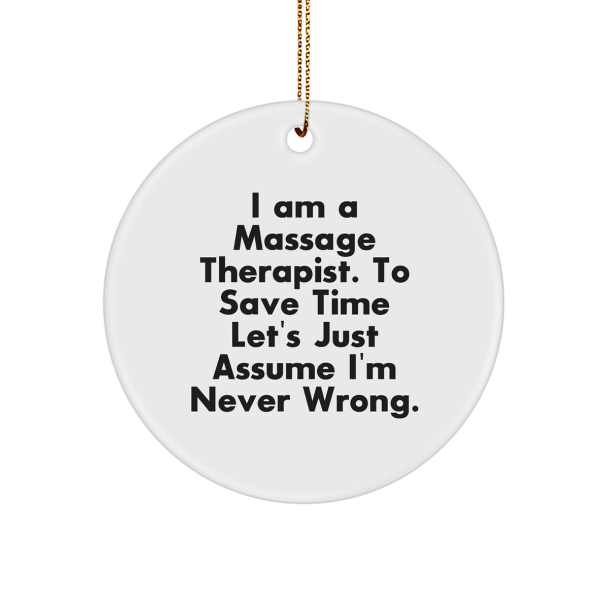 Funny Massage Therapist Gifts from Friends, Circle Ornament with Sassy Quote, Perfect Unique Christmas Stockings for Men Women Coworkers - Image 1