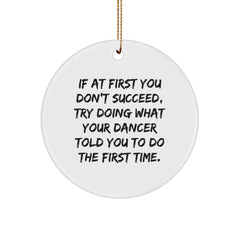 Funny Dancer Gifts for Dancer Friends - Cute Circle Ornament with Inspirational Quote, Gifts from Friends, Unique Christmas Unique Gift Ideas - Image 1