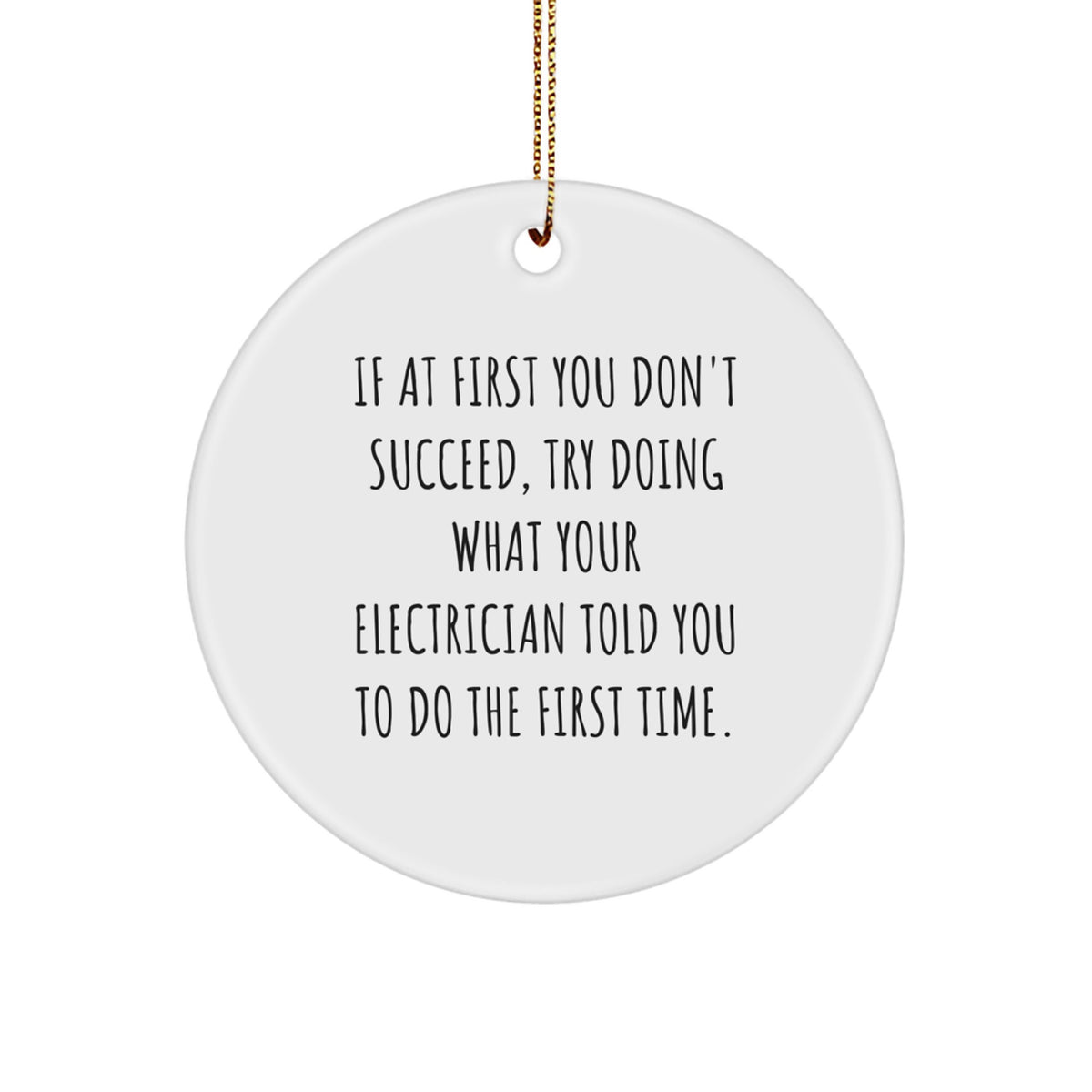 Funny Electrician Gifts from Men to Electrician Friends and Family for Christmas Unique Circle Ornament - Image 1