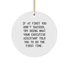 Funny Executive Assistant Gifts from Friends for Men Women Family - 'If At First You Don't Succeed' Christmas Unique Circle Ornament - Image 1