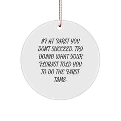 Funny Florist Gifts, Circle Ornament for Florist, Christmas Unique Gifts from Men to Florist Friends - Image 1