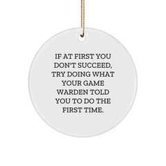 Funny Game Warden Gifts, Unique Circle Ornaments for Christmas, Inspirational Quotes to Delight Game Warden Friends and Family - Image 1