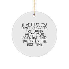 Funny Scientist Gifts from Men, Gifts for Scientist, Circle Ornament with Inspirational Quote, Christmas Unique Gifts for Family and Friends - Image 1