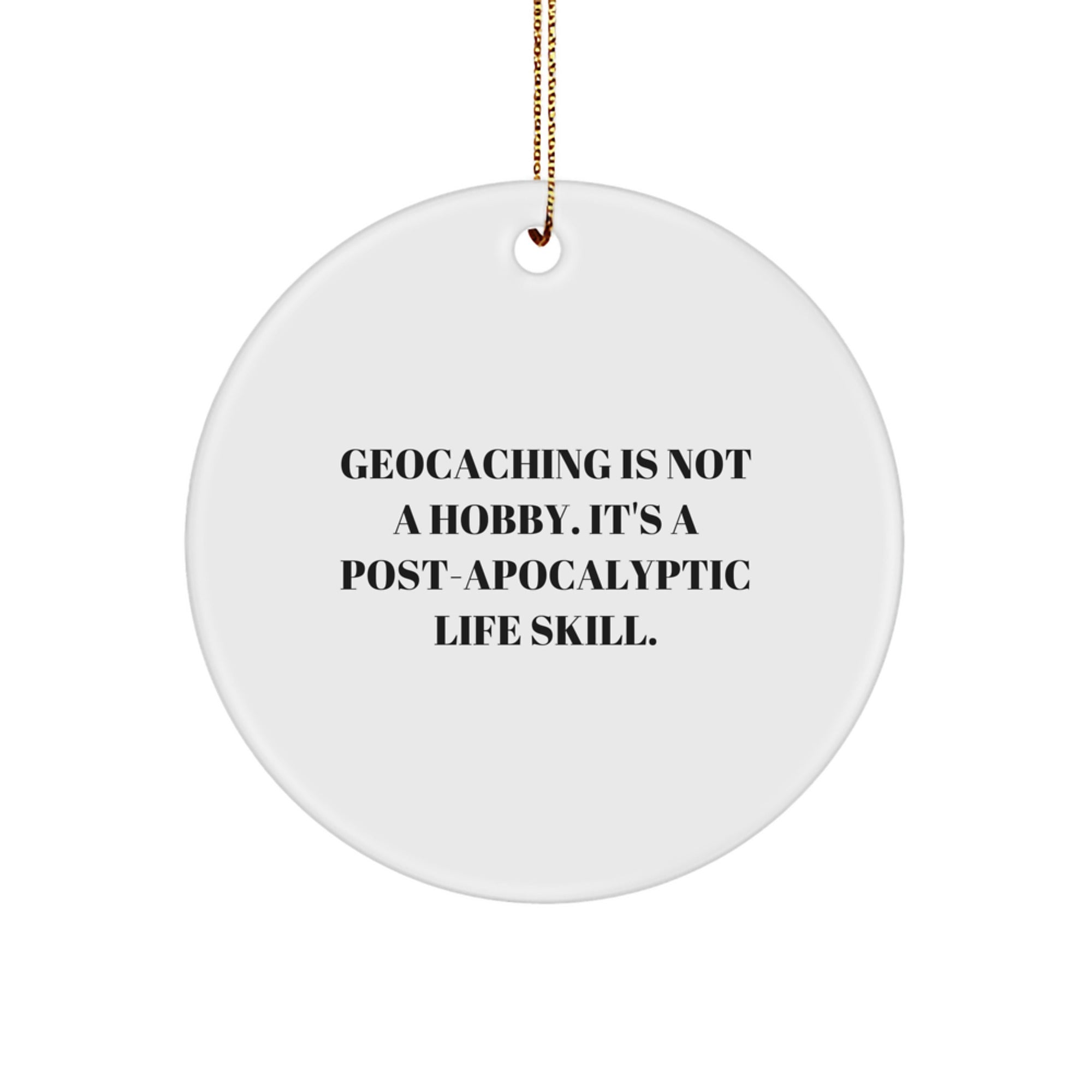 Geocaching Gifts for Men from Friends - Funny Circle Ornament for Christmas - Image 1