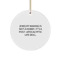 Funny Jewelry Making Gifts for Women from Friends - Circle Ornament 'Jewelry Making Is Not A Hobby' Christmas Unique Decorations - Image 1