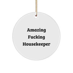 Funny Housekeeper Gifts from Friends for Amazing Housekeepers, Circle Ornament, Christmas Unique Gifts - Image 1