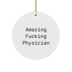 Funny Physician Gifts from Friends - Amazing Circle Ornament for Christmas - Image 1
