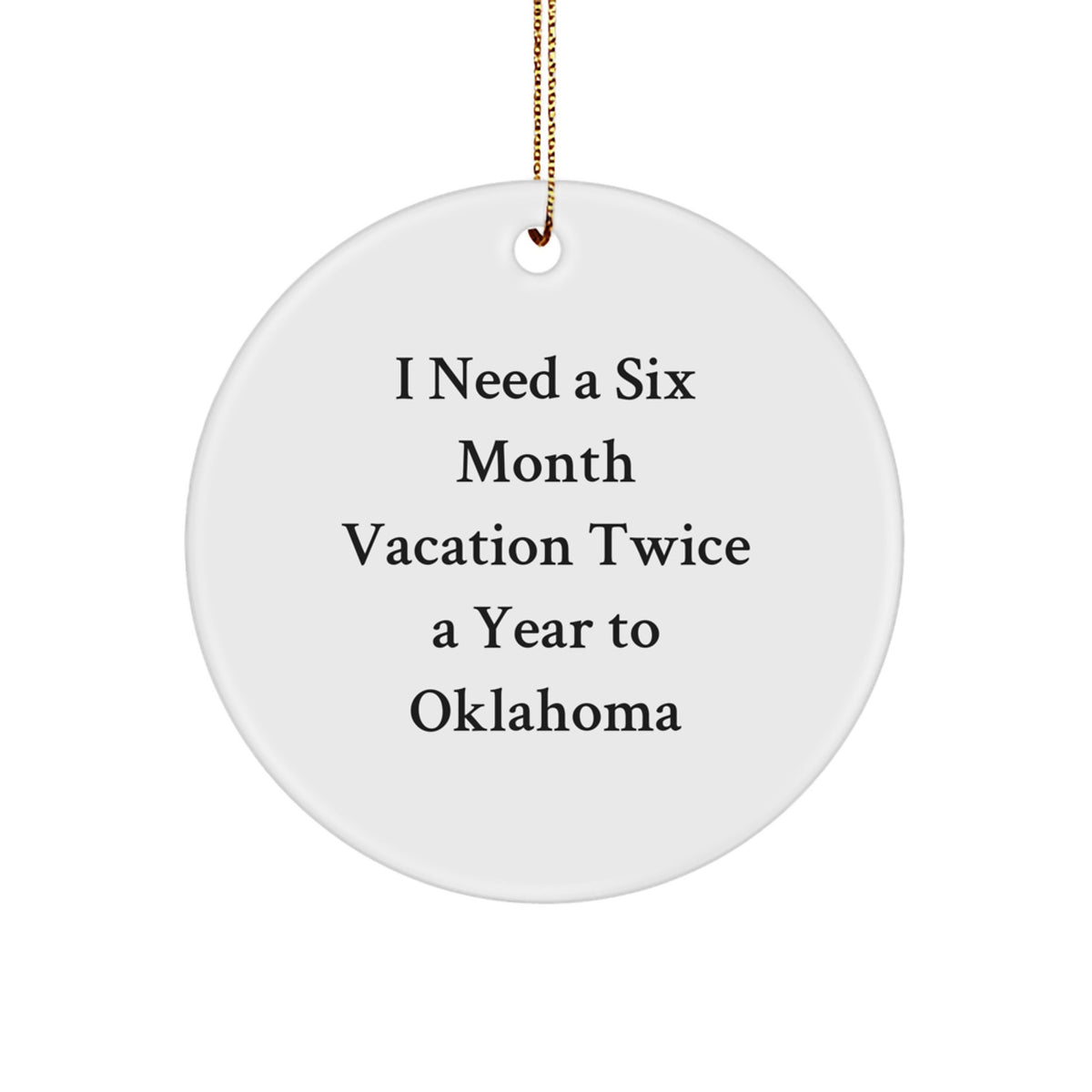 Funny Oklahoma Circle Ornament Gifts from Friends and Family for Oklahoma Men, Women, or Coworkers Christmas Unique Gifts - Image 1
