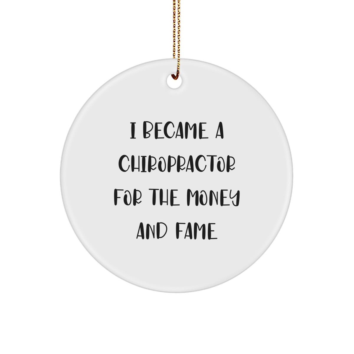 Chiropractor Gifts for Men - Funny Quote Circle Ornament, Gifts from Friends for Chiropractor, Christmas Unique Presents - Image 1