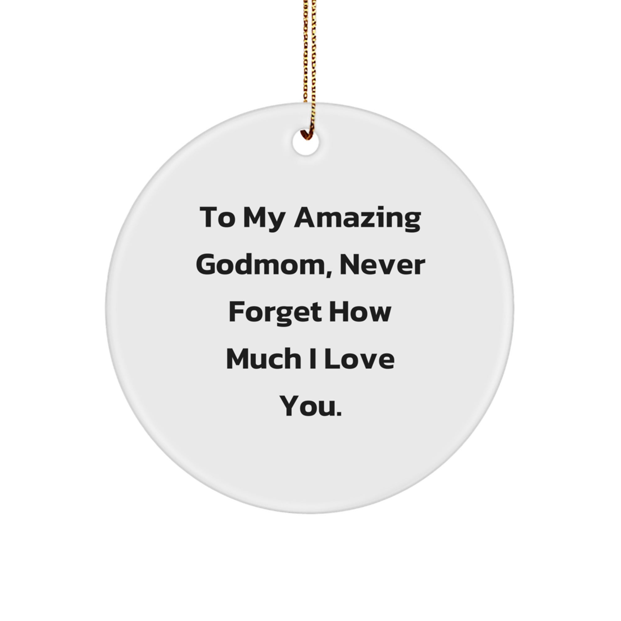 Funny Godmom Gifts from Men to Women, Circle Ornament for To My Amazing Godmom, Christmas Unique Gifts - Image 1