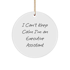 Funny Executive Assistant Christmas Unique Gifts from Friends, Unique Circle Ornament I'm An Executive Assistant - Image 1