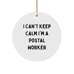 Funny Postal Worker Gifts from Friends - 'I Can't Keep Calm I'm A Postal Worker' Circle Ornament for Christmas - Image 1