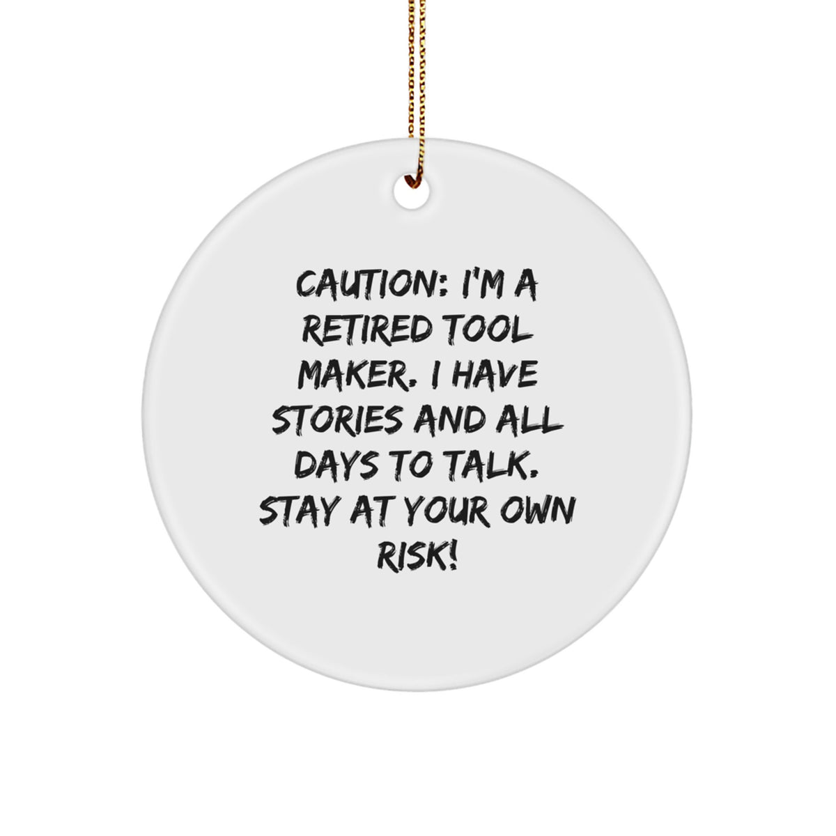 Tool Maker Gifts from Friends, Circle Ornament with Funny Quote, Christmas Unique Gifts for Men, Women, Coworkers, Family - Image 1