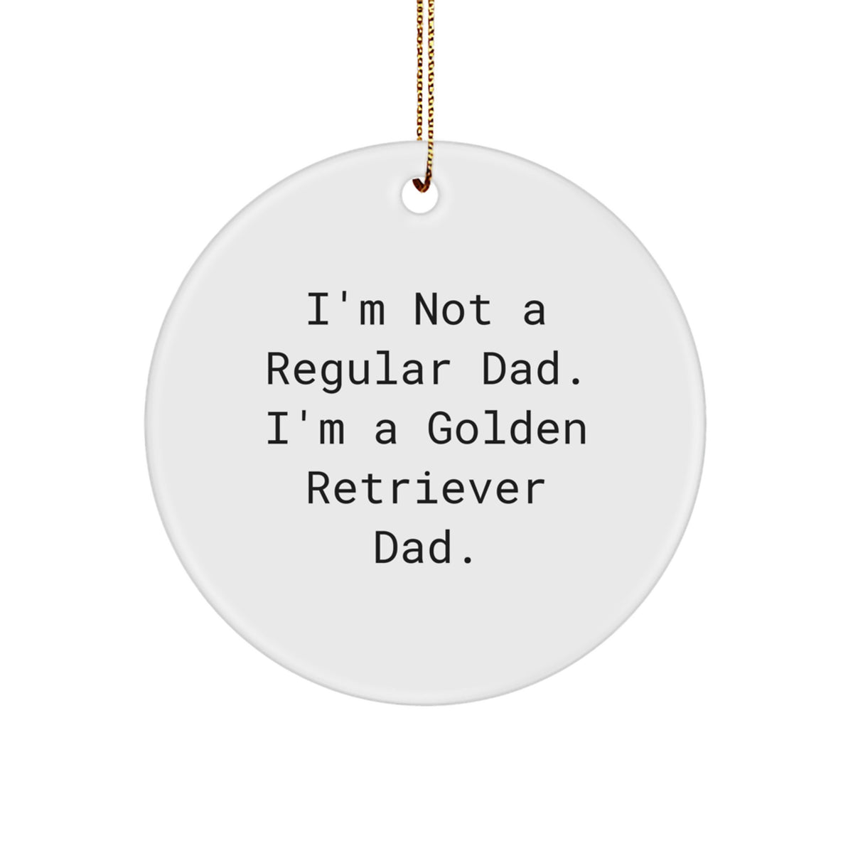 Funny Golden Retriever Dad Gifts for Men from Family - Circle Ornament for Christmas - Image 1