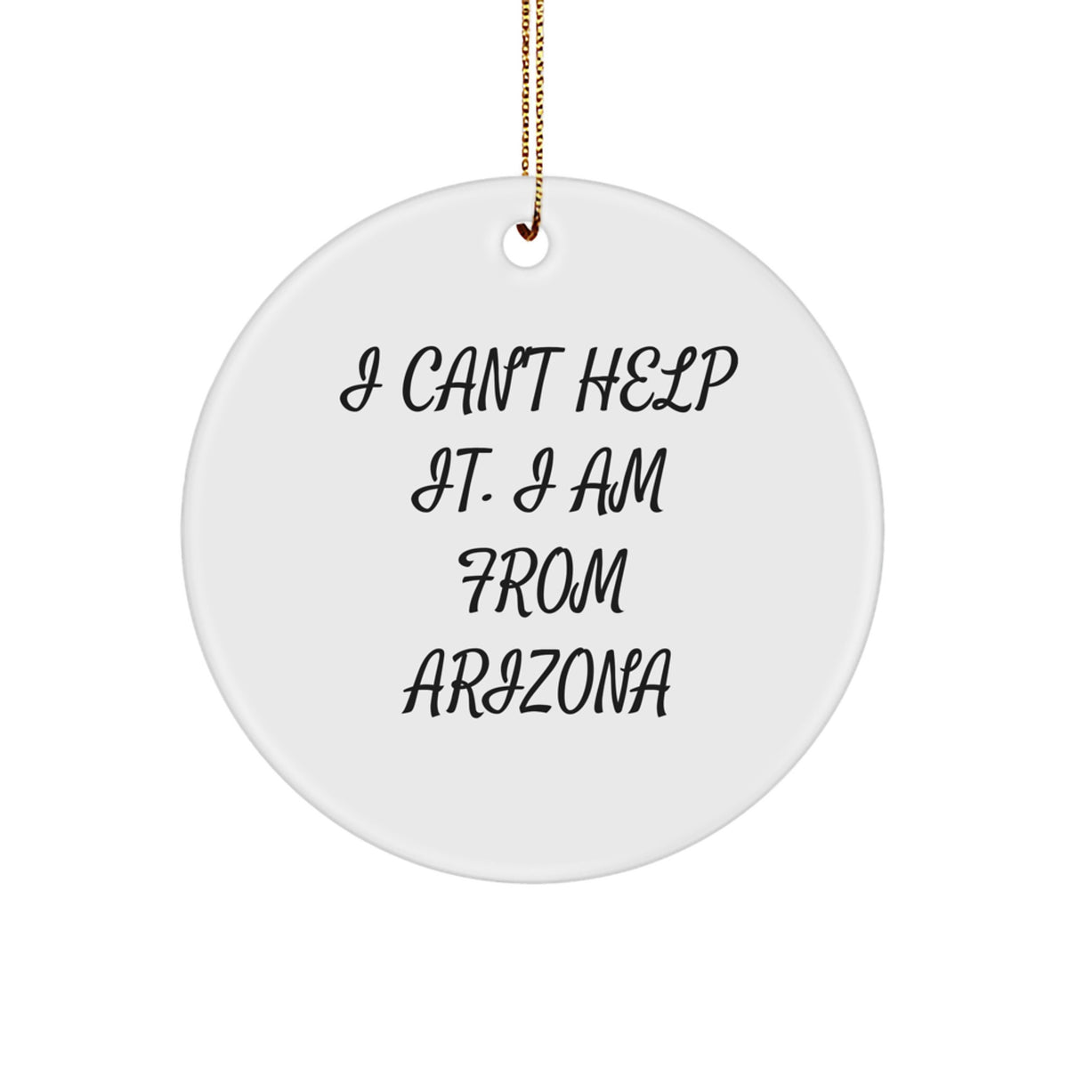 Funny Arizona Circle Ornament Gifts from Friends and Family for Arizona Christmas Unique Gifts - Image 1