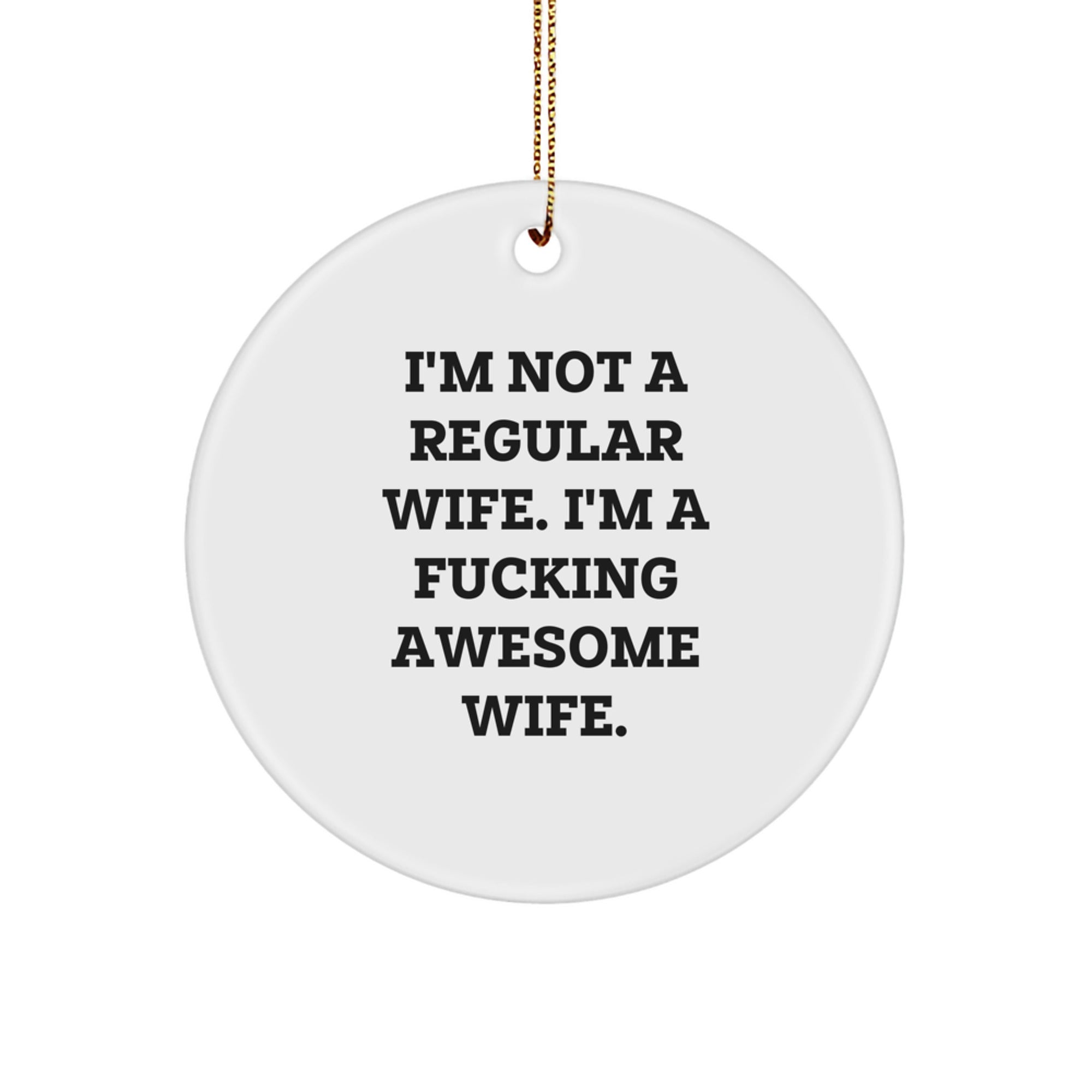 Funny Wife Gifts from Men, Wife Christmas Unique Circle Ornament, Awesome Wife Lover Husband - Image 1