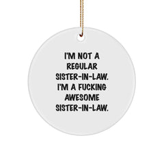 Funny Sister-in-law Gifts, Christmas Unique Ornaments, Circle Ornament with Quirky Quote Gifts from Men, Women, Friends to Sister-in-law - Image 1