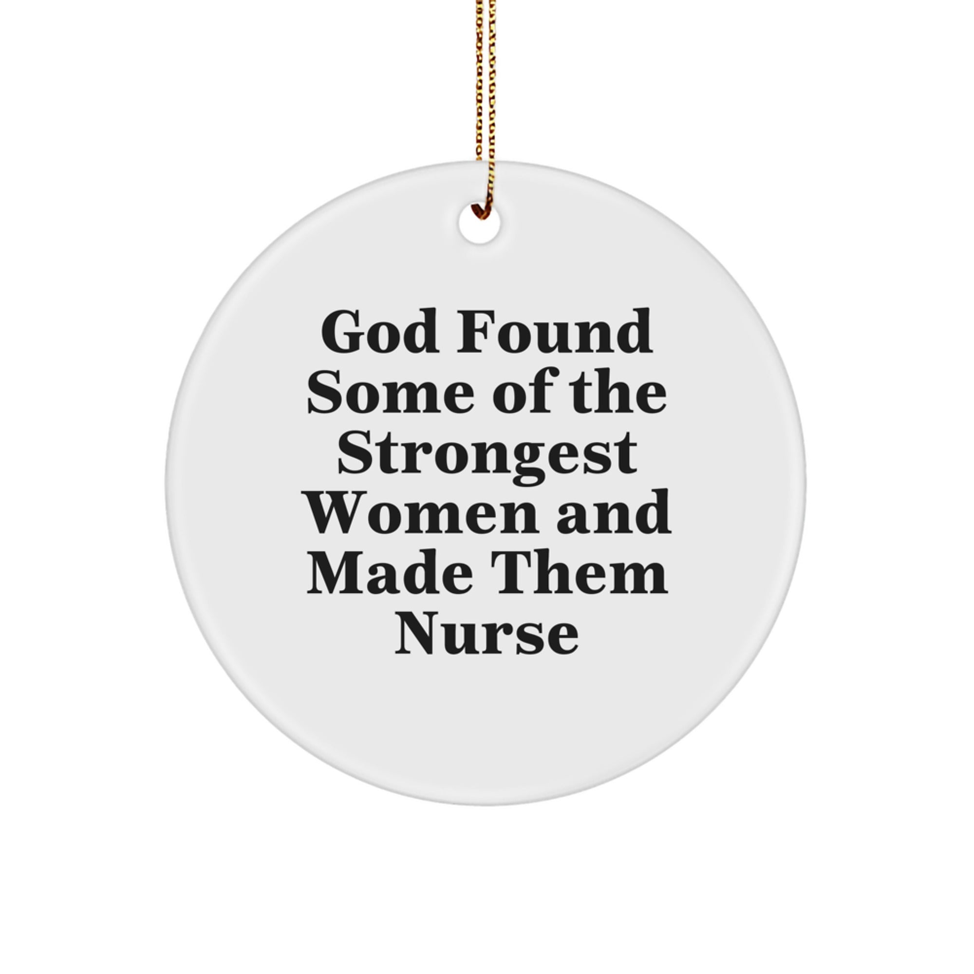 Nurse Appreciation Gifts from Friends - Funny Circle Ornament with Inspirational Quote - Gifts for Nurses at Christmas - Image 1