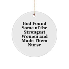 Nurse Appreciation Gifts from Friends - Funny Circle Ornament with Inspirational Quote - Gifts for Nurses at Christmas - Image 1