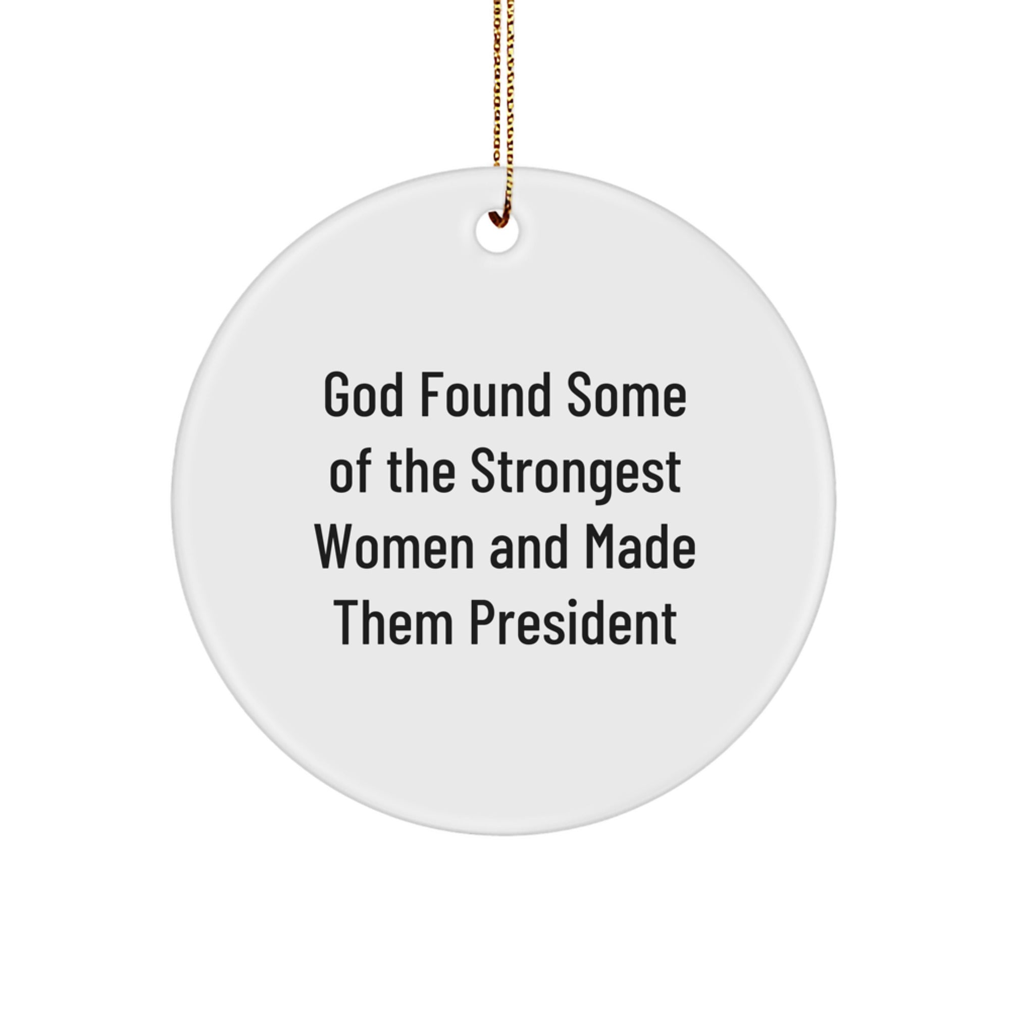Funny President Gifts from Men to President, Circle Ornament Quotes for Christmas Unique Gifts - Image 1