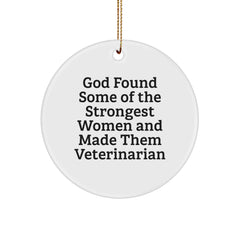 Funny Veterinarian Gifts from Men - Circle Ornament for Women, Friends, Family, Coworkers - Inspirational Quote - Christmas Unique Presents - Image 1