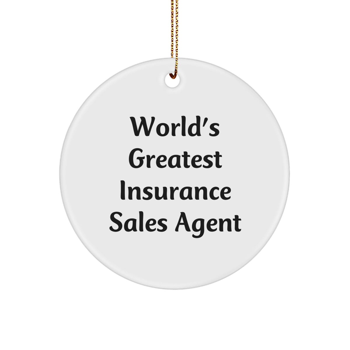 Funny World's Greatest Insurance Sales Agent Circle Ornament Gifts for Men Women Friends Family - Image 1