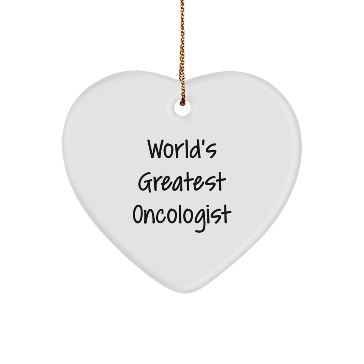 Funny Quote Gifts from Friends to World's Greatest Oncologist Heart Ornament, Inspirational Oncologist Christmas Unique Gifts, Heart Shaped Ornament for Men and Women - Image 1