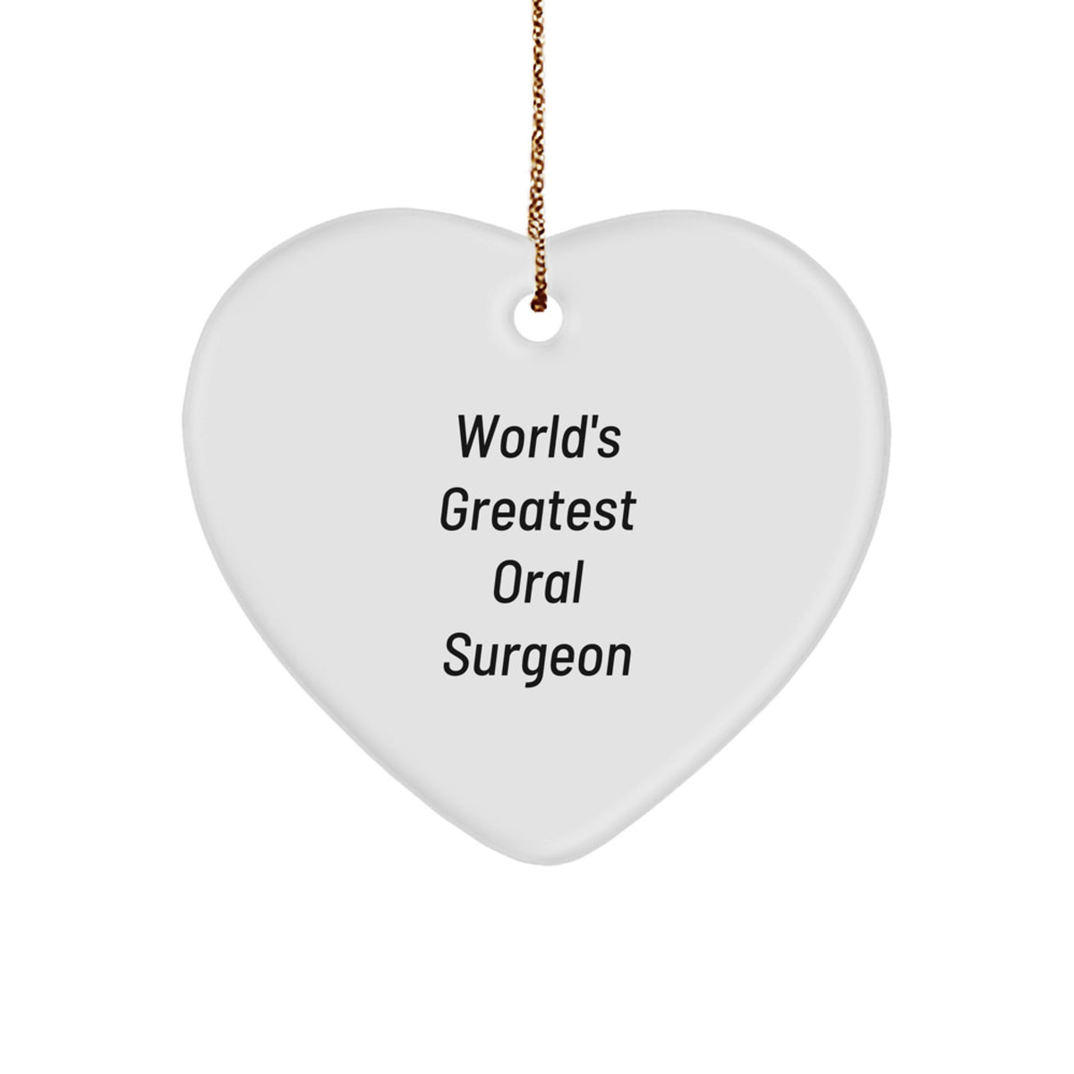 Gifts from Friends, Unique Heart Ornaments for the World's Greatest Oral Surgeon, Christmas Inspirational Gifts - Image 1