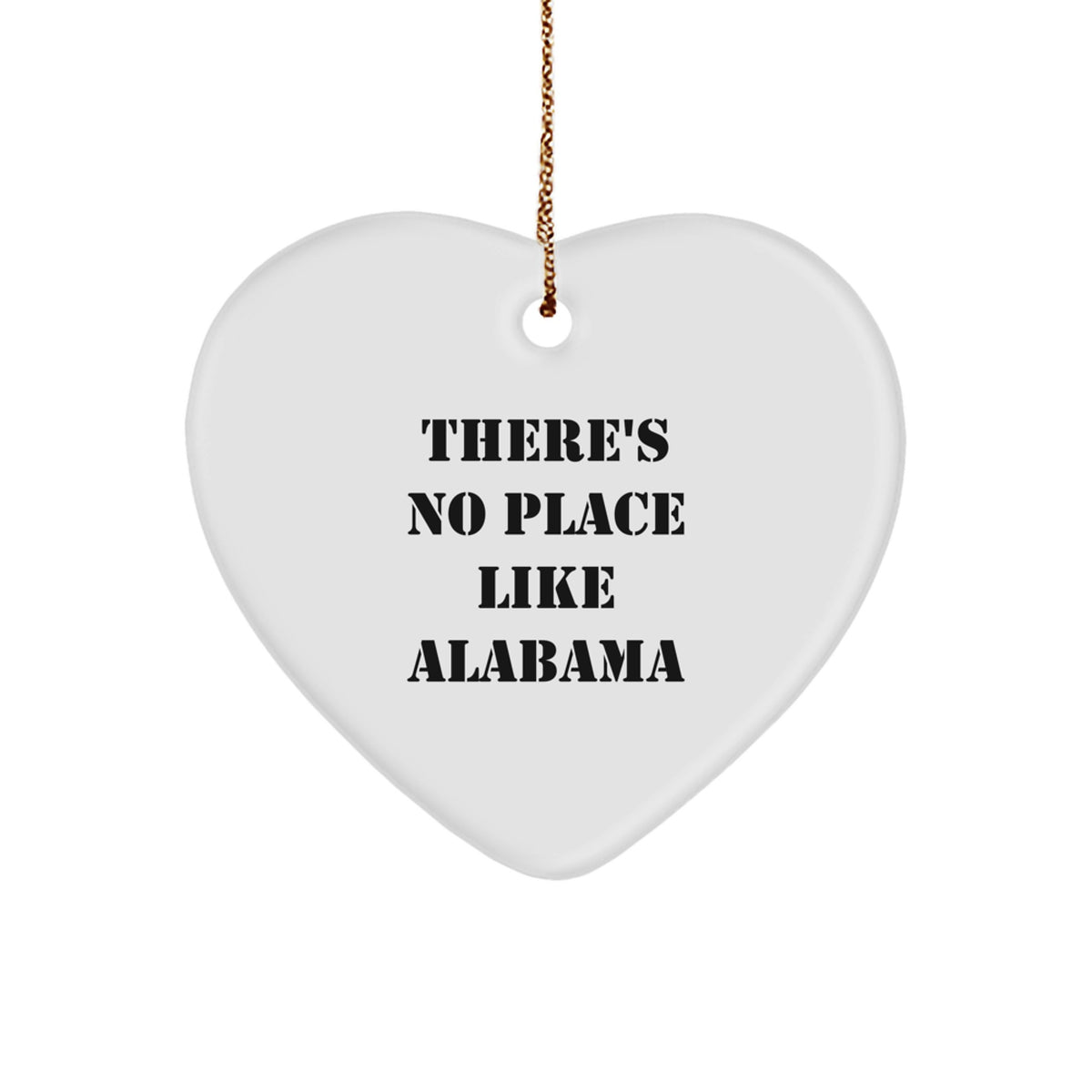 'There's No Place Like Alabama' Heart Ornament Gifts from Loved Ones for Alabama Enthusiasts, Christmas Unique Gifts, Alabama Heart Shape Ornaments - Image 1