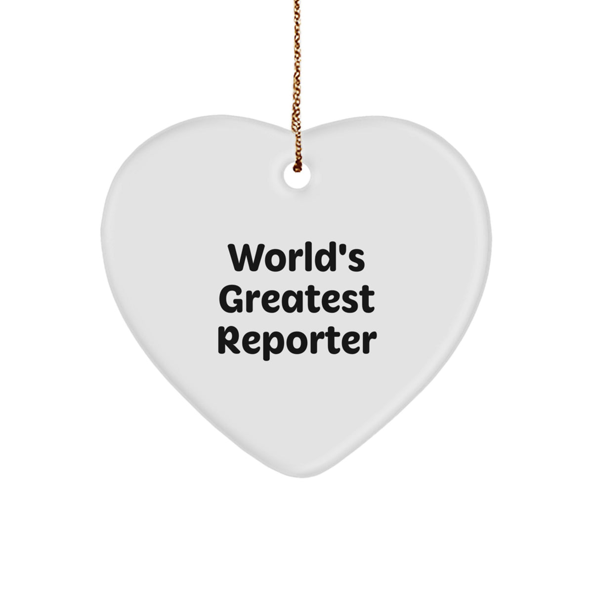 Funny 'World's Greatest Reporter' Heart Ornament for Christmas Unique Gifts from Family to Friends - Image 1