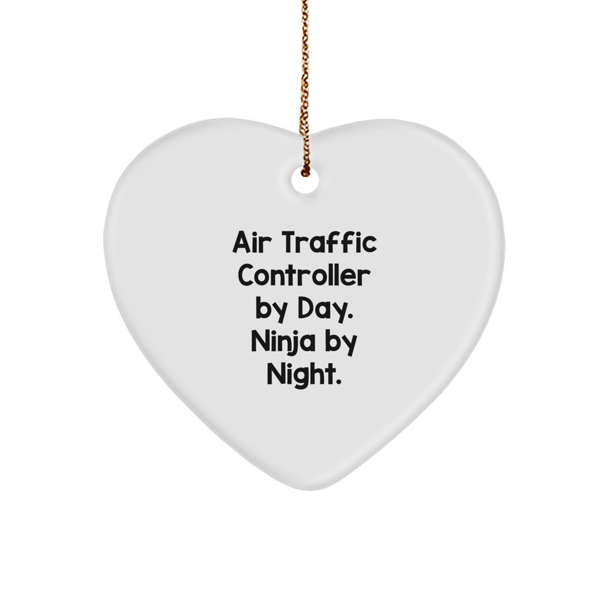 Air Traffic Controller Gifts from Friends - 'Air Traffic Controller By Day. Ninja By Night.' Heart Ornament for Christmas - Image 1