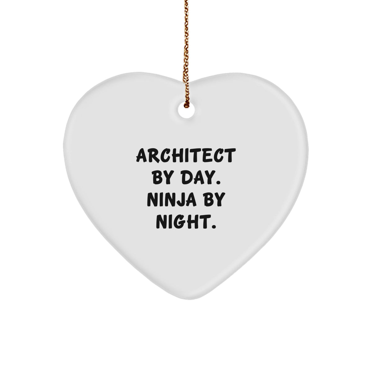 Architect Gifts, Unique Heart Ornaments, 'Architect By Day. Ninja By Night.' Quote for Men, Funny Christmas Unique Gift for Friends, Family, Coworkers - Image 1
