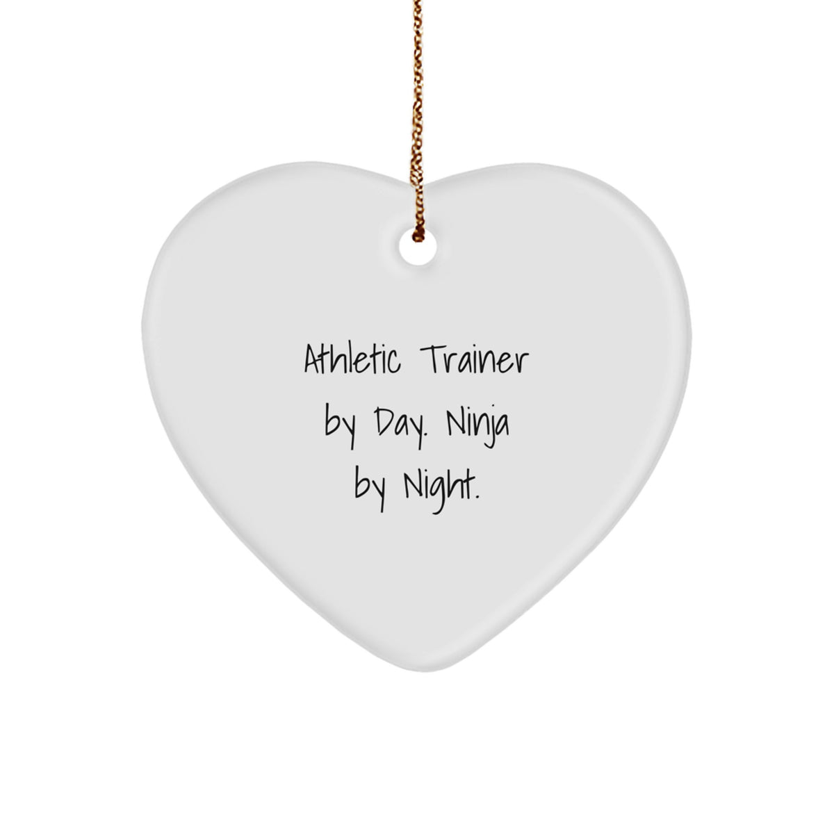 Athletic Trainer Gifts by Day, Ninja by Night, Funny Heart Ornament for Christmas, Gifts from Family - Image 1