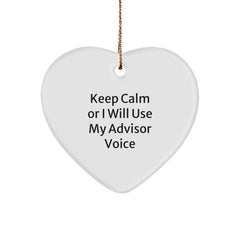 Funny Advisor Gifts for Men, Women, and Friends - Heart Ornament Keep 'Calm Or I Will Use My Advisor Voice' - Christmas Unique Gifts from Family - Image 1