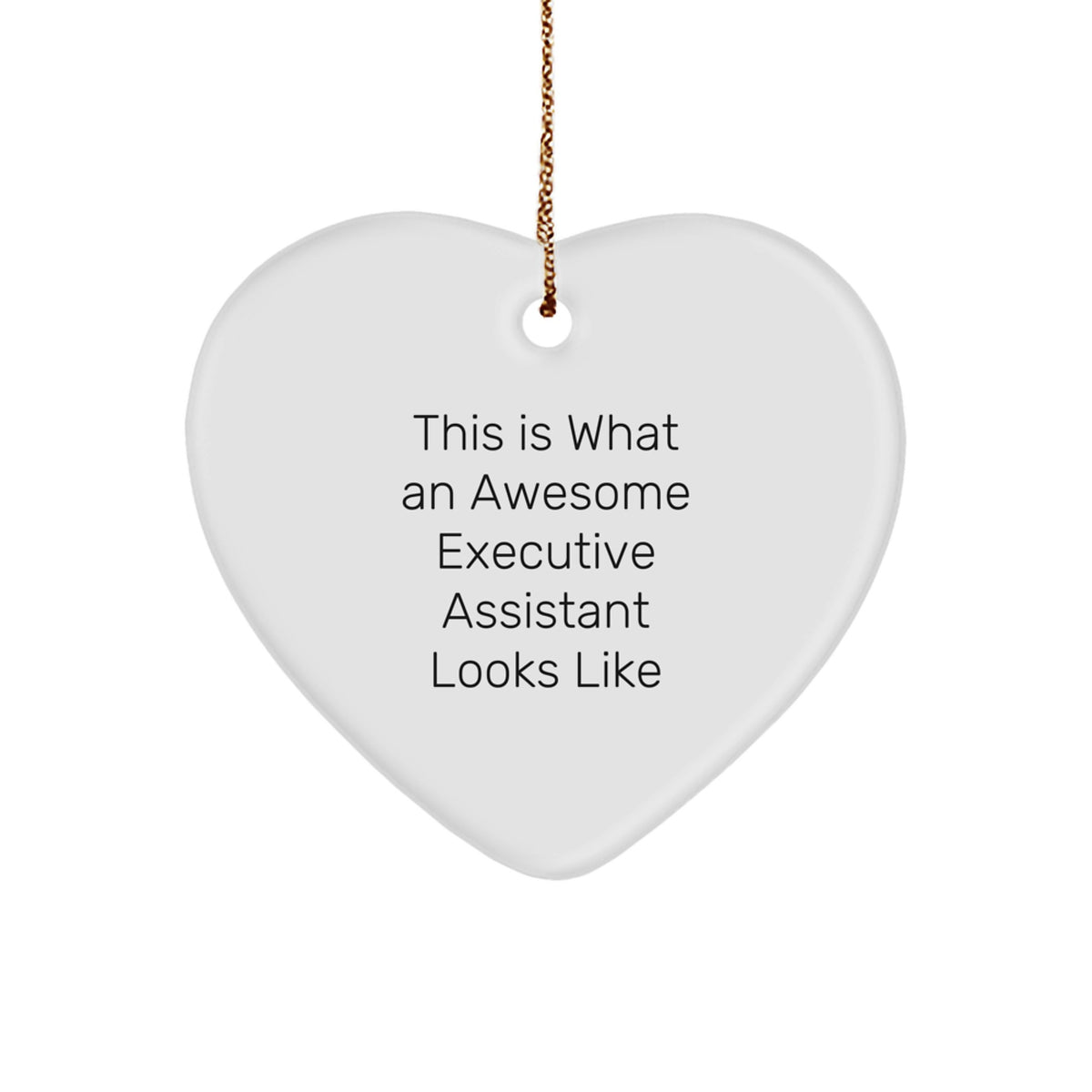 Executive Assistant Gifts from Friends, This Is What Awesome Looks Like, Christmas Heart Ornament - Image 1