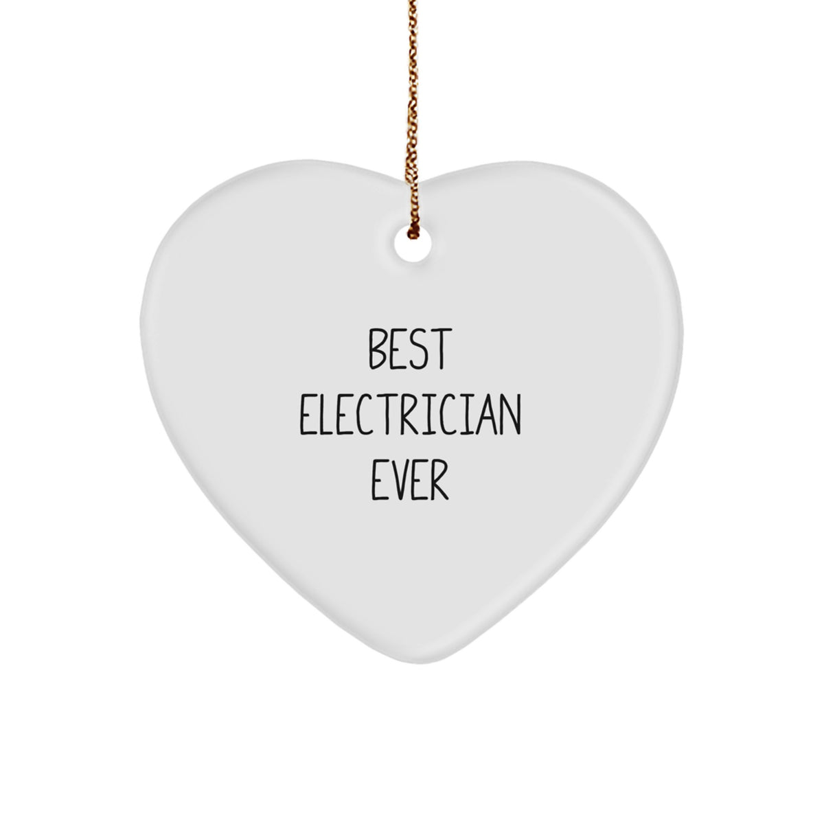 Funny Electrician Gifts from Friends for Best Electrician Ever Heart Ornament, Electrician Heart Shaped White Ornament for Christmas - Image 1