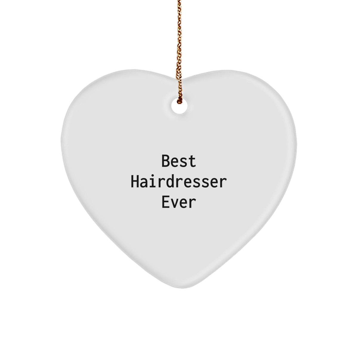 Hairdresser Gifts from Friends - Best Hairdresser Ever Heart Ornament for Christmas - Image 1