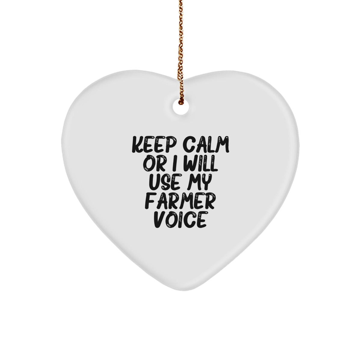 Funny Gifts from Friends and Family to a Lovable Farmer, Heart Ornament Keep Calm Or I Will Use My Farmer Voice, Christmas Unique Gifts for Farmers - Image 1