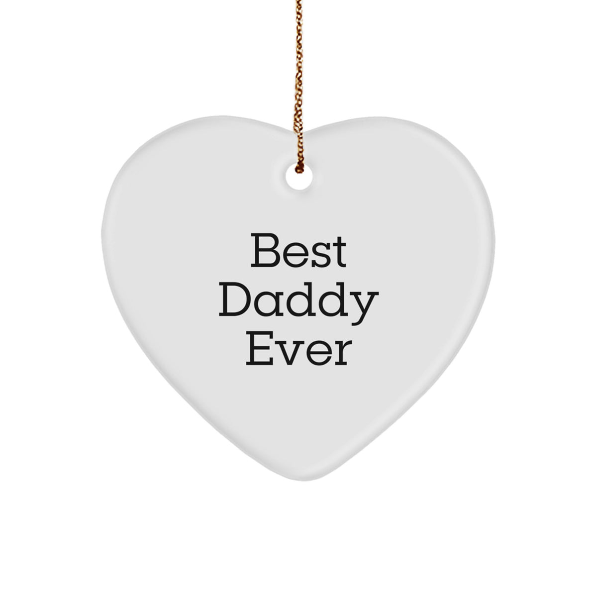 Funny Daddy Gifts from Men, Best Daddy Ever Heart Ornament for Daddy, Christmas Unique Gifts for Him - Image 1