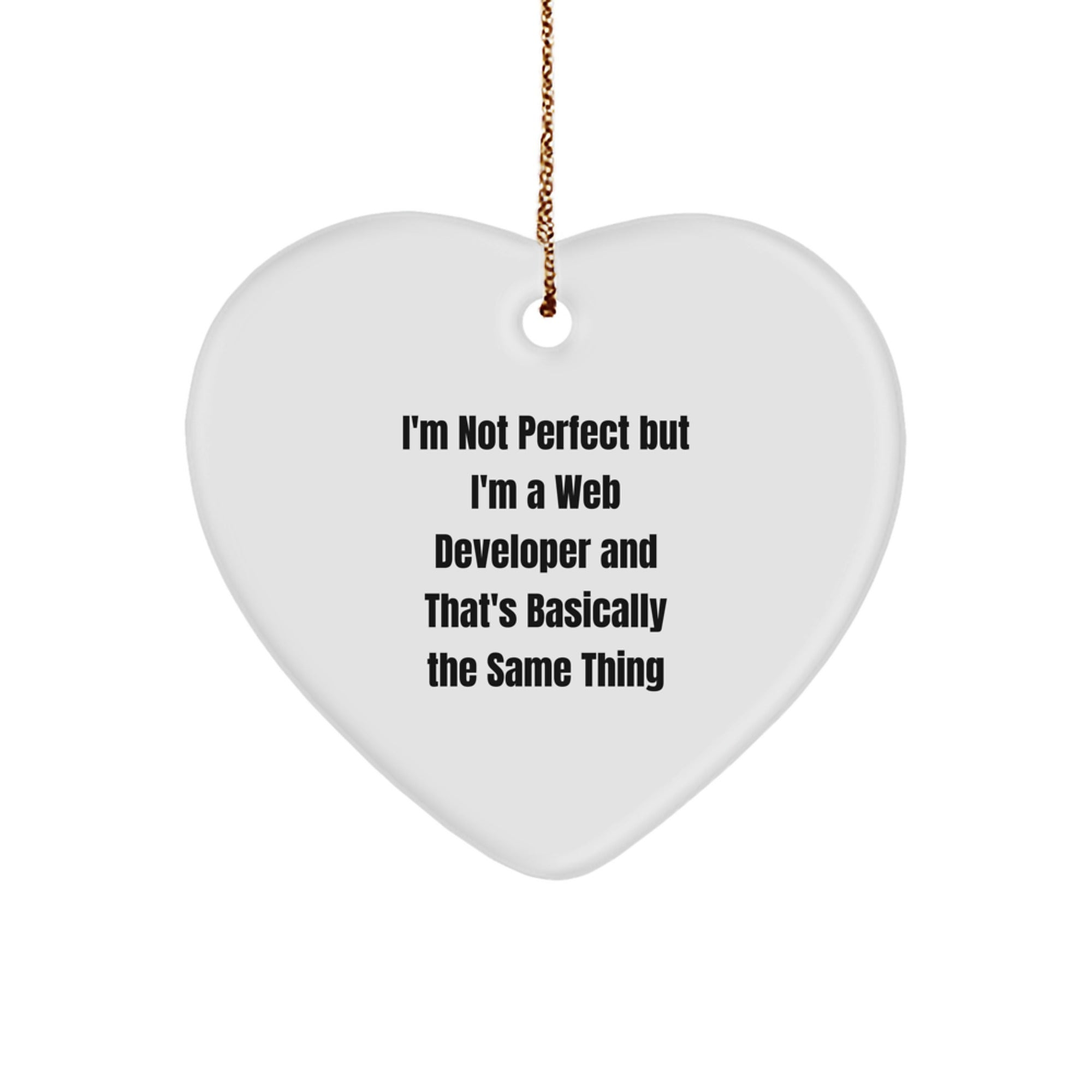 Funny Web Developer Gifts for Men - I'm Not Perfect Heart Ornament, Unique Christmas Memorable Present from Friends to Web Developers - Image 1