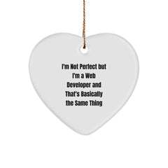 Funny Web Developer Gifts for Men - I'm Not Perfect Heart Ornament, Unique Christmas Memorable Present from Friends to Web Developers - Image 1