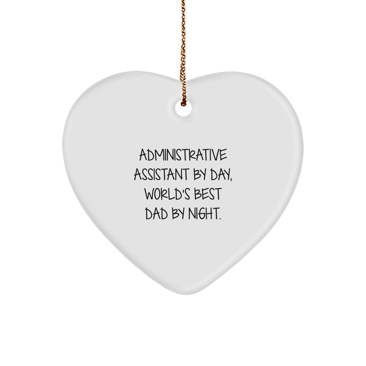 Administrative Assistant Gifts, Funny Heart Ornament for Christmas, 'Administrative Assistant By Day, World's Best Dad By Night', Gifts from Friends to Coworkers and Family - Image 1