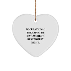 Occupational Therapist Gifts from Mom - Funny Heart Ornament for Occupational Therapist By Day World's Best Mom By Night Christmas Unique Gifts - Image 1