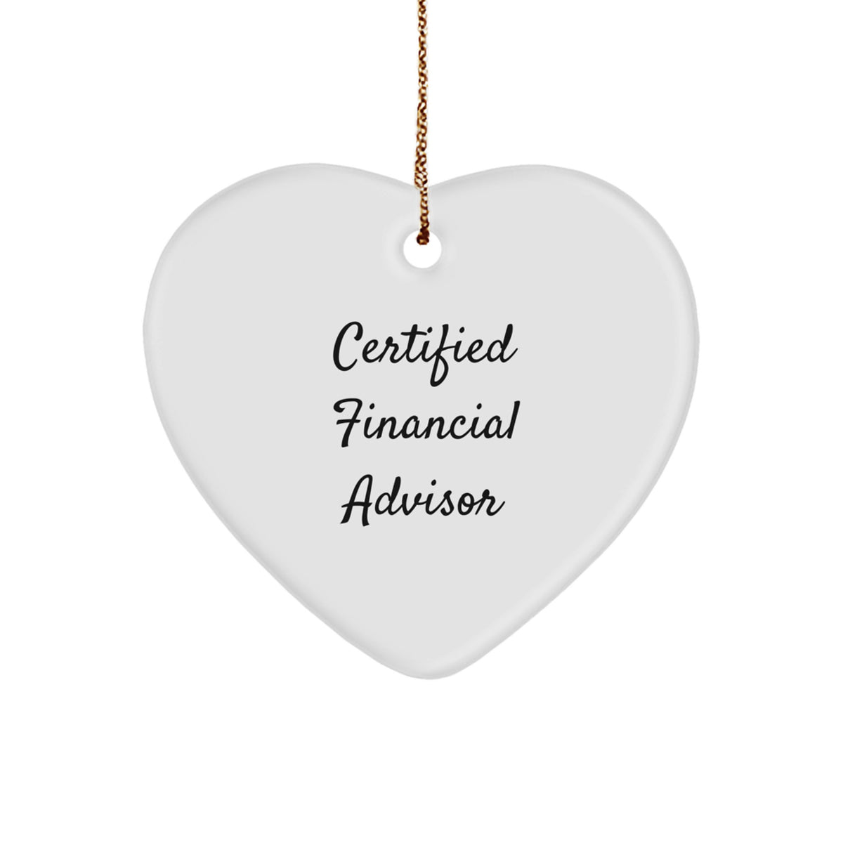 Funny Financial Advisor Gifts from Friends - Heart Ornament for Certified Financial Advisor, Christmas Unique Gifts for Men, Women, Coworkers, Family - Image 1