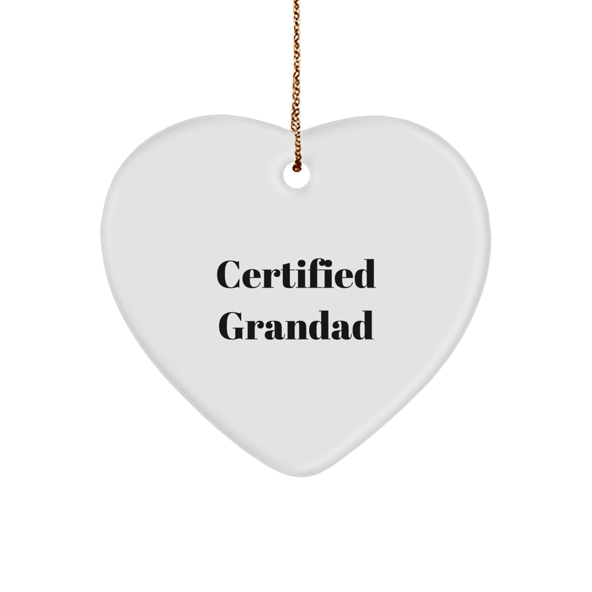 Grandad Gifts: Funny Quotes, Heart Ornament, Gifts from Men to Grandad, Perfect for Christmas, Unique Heart Ornament for Grandad, Certified Grandad Quote, Heartfelt Gift Ideas for Grandads - Image 1