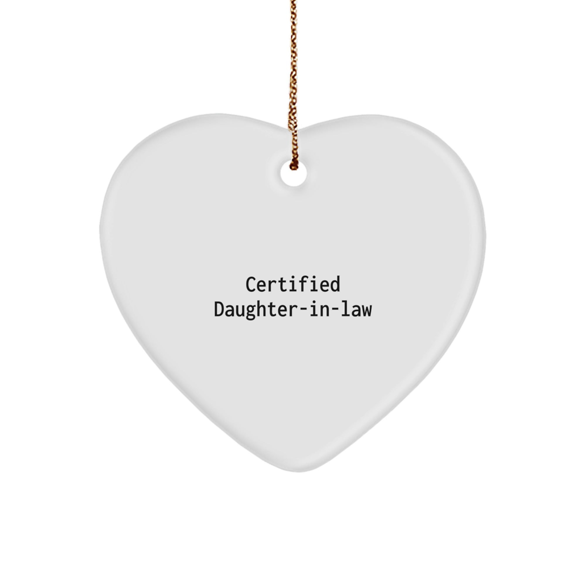 Funny Daughter-in-law Gifts for Christmas, 'Certified Daughter-in-law' Heart Ornament Gifts from Men to Women - Image 1