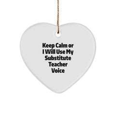 Funny Substitute Teacher Gifts, Heart Ornament for Christmas Unique Gifts from Friends, Keep Calm or I'll Use My Substitute Teacher Voice - Image 1