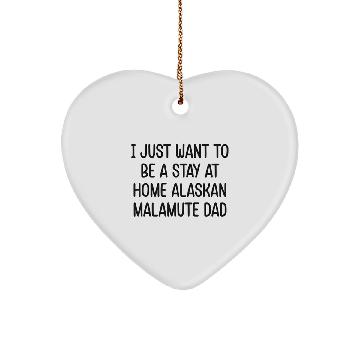 Alaskan Malamute Dad's Funny Heart Ornament Gift for Him, Christmas Unique Gifts from Friends to Family - Image 1