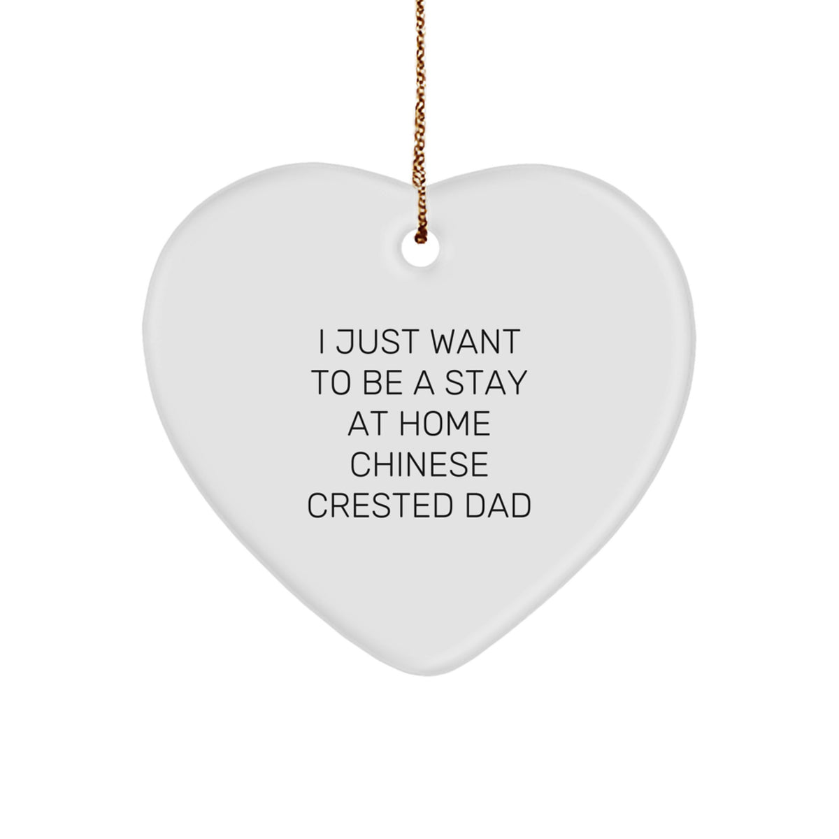 Chinese Crested Dog Dad Heart Ornament, Funny Quote Gifts from Family for Men, Unique Christmas Unique Gifts - Image 1